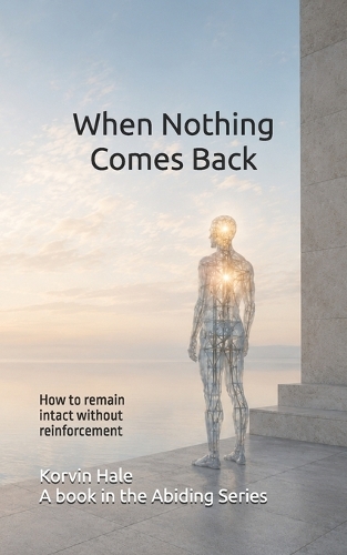 When Nothing Comes Back