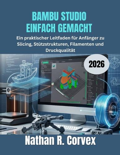Bambu Studio Einfach Gemacht 2026