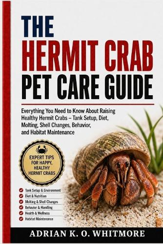 The Hermit Crab Pet Care Guide