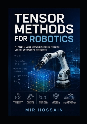 Tensor Methods for Robotics