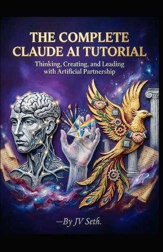The Complete Claude AI Tutorial