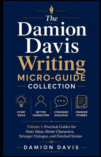 The Damion Davis Writing Micro-Guide Collection