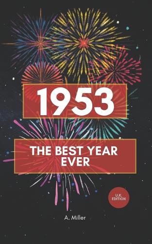 1953 - The Best Year Ever