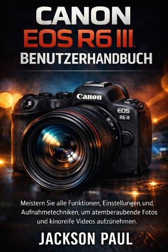 Canon EOS R6 III Benutzerhandbuch