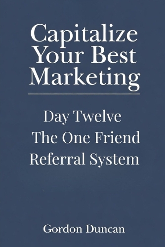 The One Friend Referral System