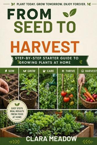 From Seed to Harvest