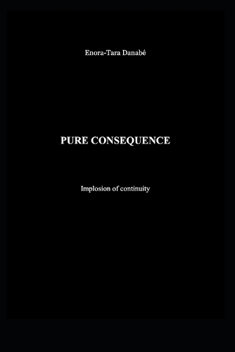 Pure Consequence