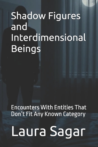 Shadow Figures and Interdimensional Beings
