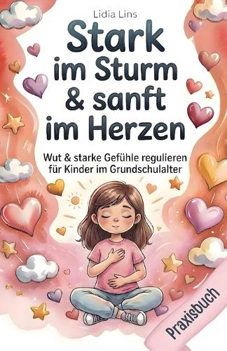 Wut & starke Gefühle regulieren für Kinder im Grundschulalter