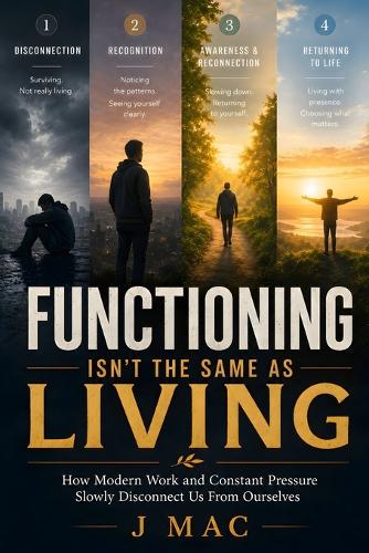Functioning Isn't the Same as Living