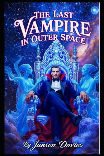 The Last Vampire in Outer Space