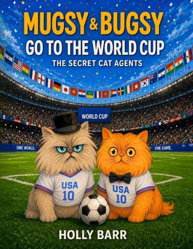 Mugsy & Bugsy Go to the World Cup