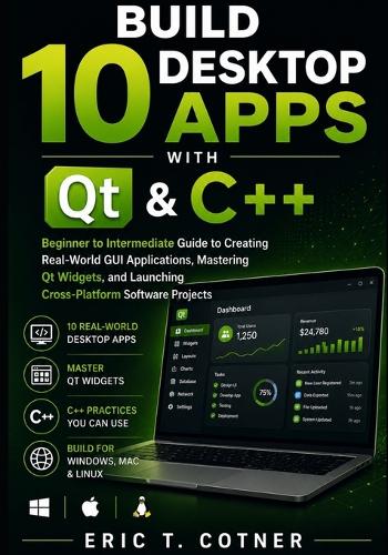 Build 10 Desktop Apps with Qt & C++