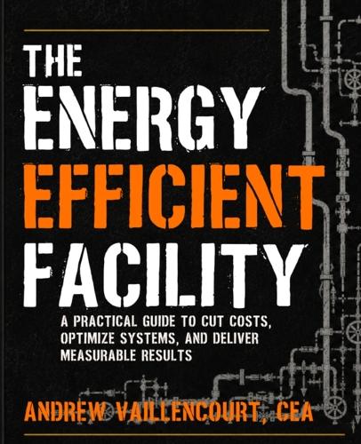 The Energy Efficient Facility