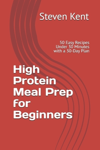 High Protein Meal Prep for Beginners