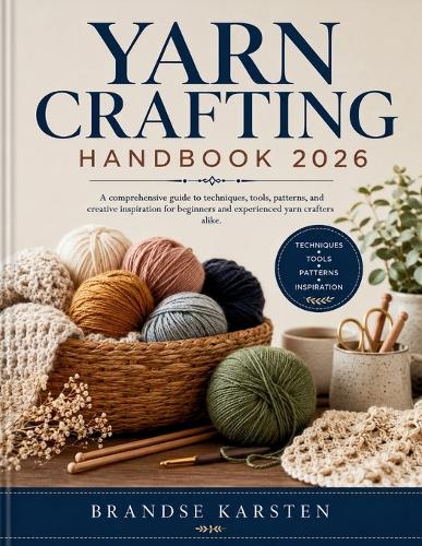 Yarn Crafting Handbook