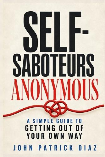 Self-Saboteurs Anonymous