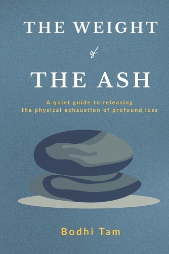 The Weight of the Ash