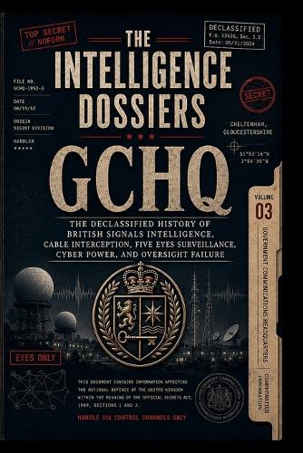 The Intelligence Dossiers