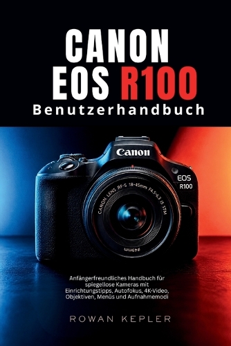 Canon EOS R100 Benutzerhandbuch