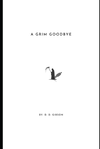 A Grim Goodbye