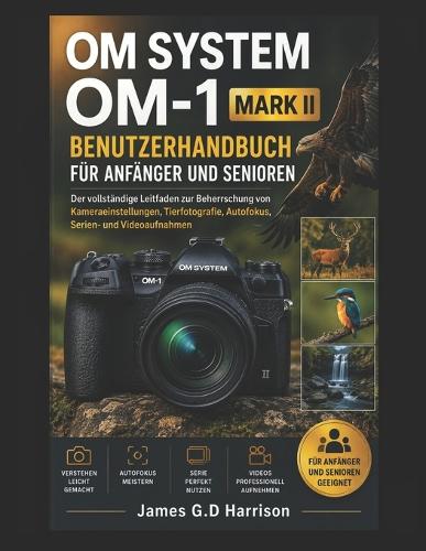 Om System Om-1 Mark II Benutzerhandbuch Für Anfänger Und Senioren