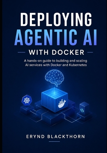 Deploying Agentic AI with Docker