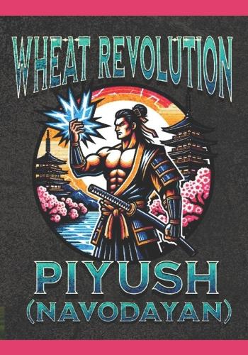 Wheat Rewolution