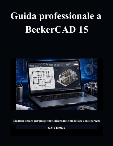 Guida professionale a BeckerCAD 15