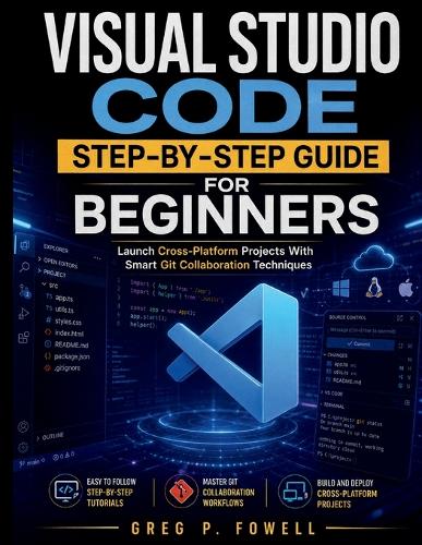 Visual Studio Code Step-by-Step Guide for Beginners