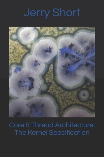 Core & Thread Architecture