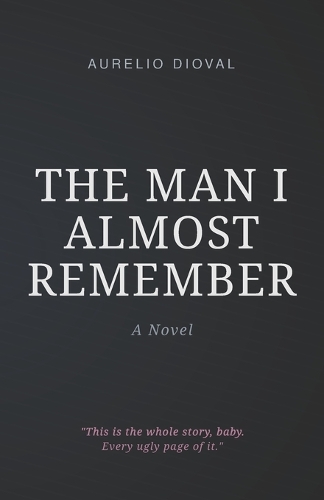 The Man I Almost Remember