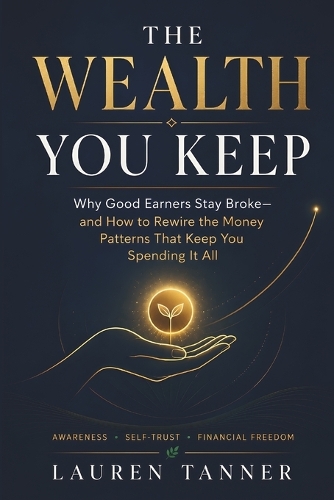 The Wealth You Keep