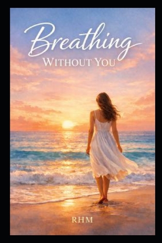 Breathing Without You