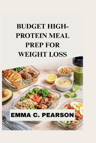 Budget High-Protein Meal Prep for Weight Loss