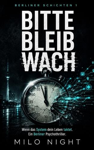 Bitte bleib wach