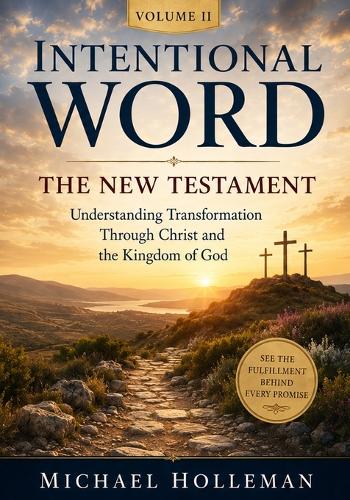 Intentional Word - Volume 2 - The New Testament
