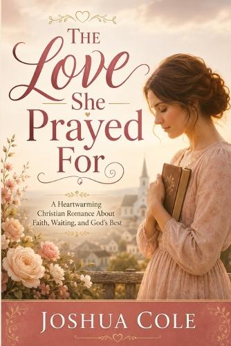 The Love She Prayed For