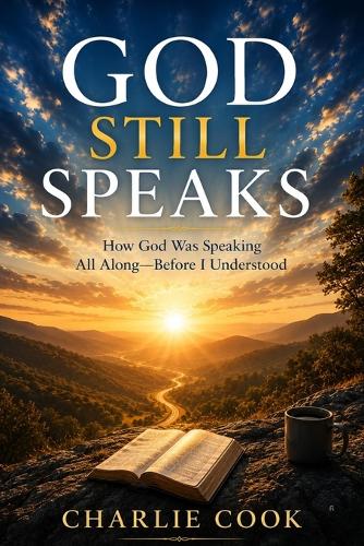 God Still Speaks