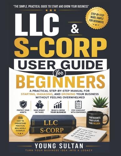 LLC & S-CORP User Guide For Beginners
