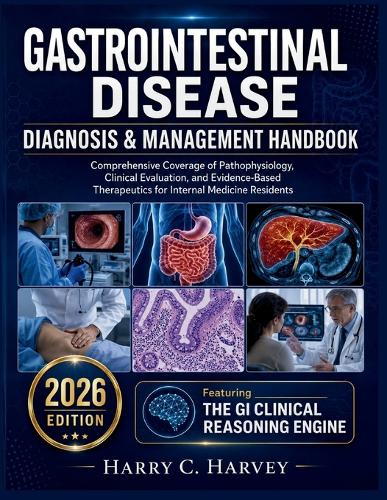 Gastrointestinal Disease Diagnosis & Management Handbook