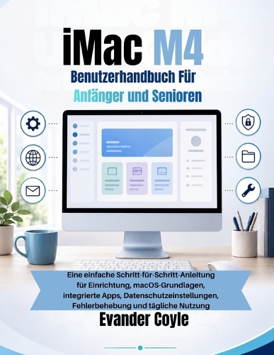 iMac M4 Benutzerhandbuch Für Anfänger und Senioren