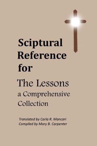 Scriptural Reference for The Lessons, A Comprehensive Collection