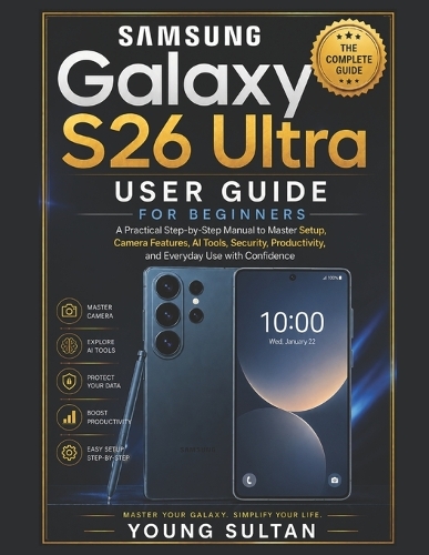 Samsung Galaxy S26 Ultra User Guide for Beginners