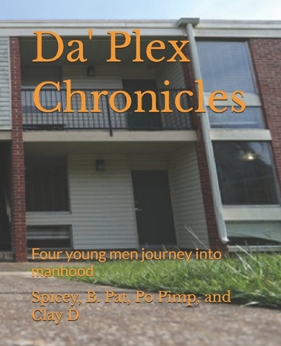 Da' Plex Chronicles