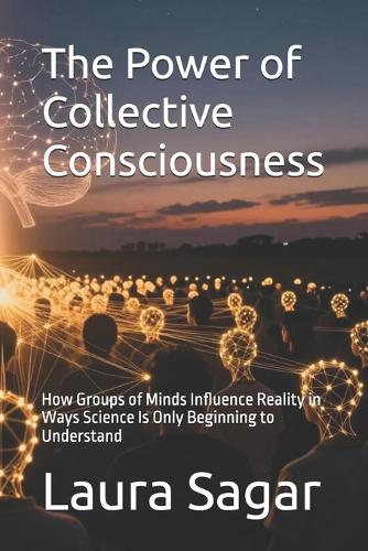 The Power of Collective Consciousness