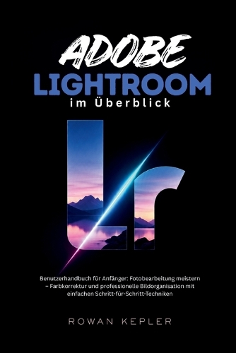 Adobe Lightroom im Überblick