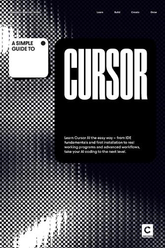 A Simple Guide to Cursor