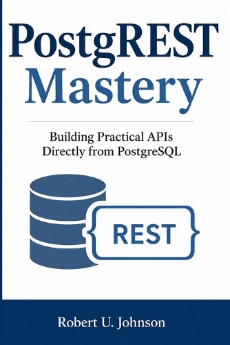 PostgREST Mastery
