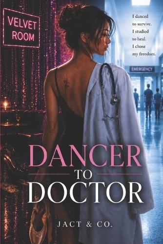 Dancer to Doctor